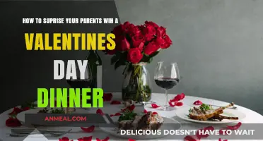 Surprise Your Parents: A Heartwarming Valentine’s Day Dinner Guide