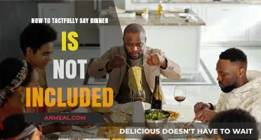 Navigating Hospitality: Gracefully Communicating Dinner Exclusions to Guests