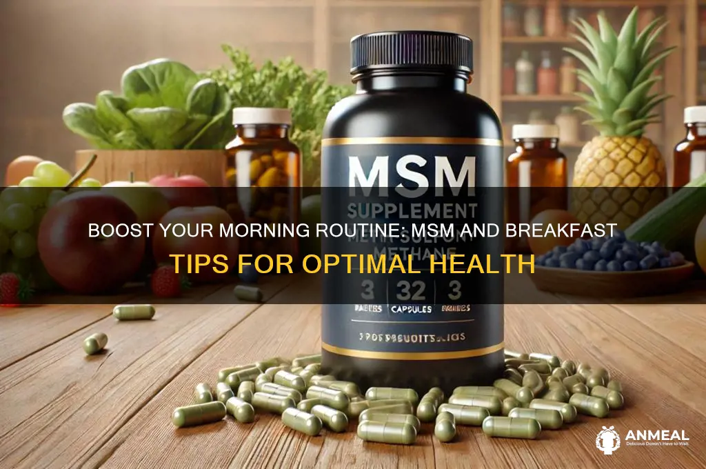 how to take msm & breakfast