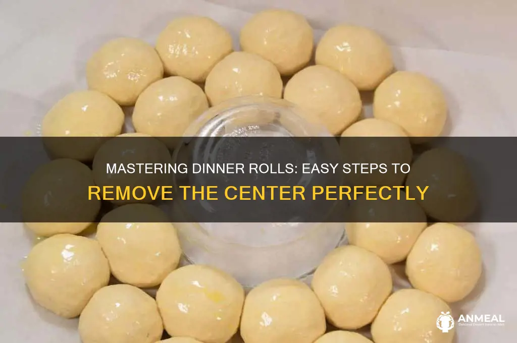 how to take out middle of dinner rolls
