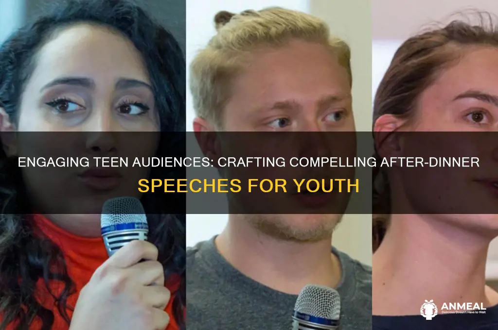 how to target my after dinner speech to teenagers