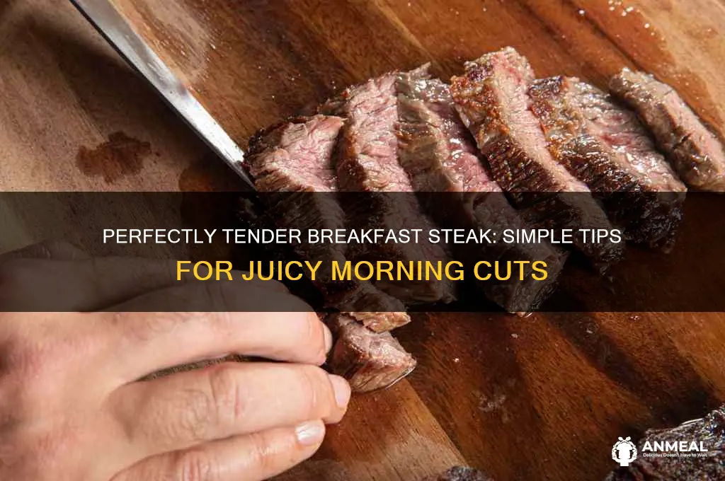 how to tenderize breakfast steak