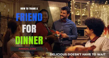 Expressing Gratitude: Thoughtful Ways to Thank a Friend for Dinner