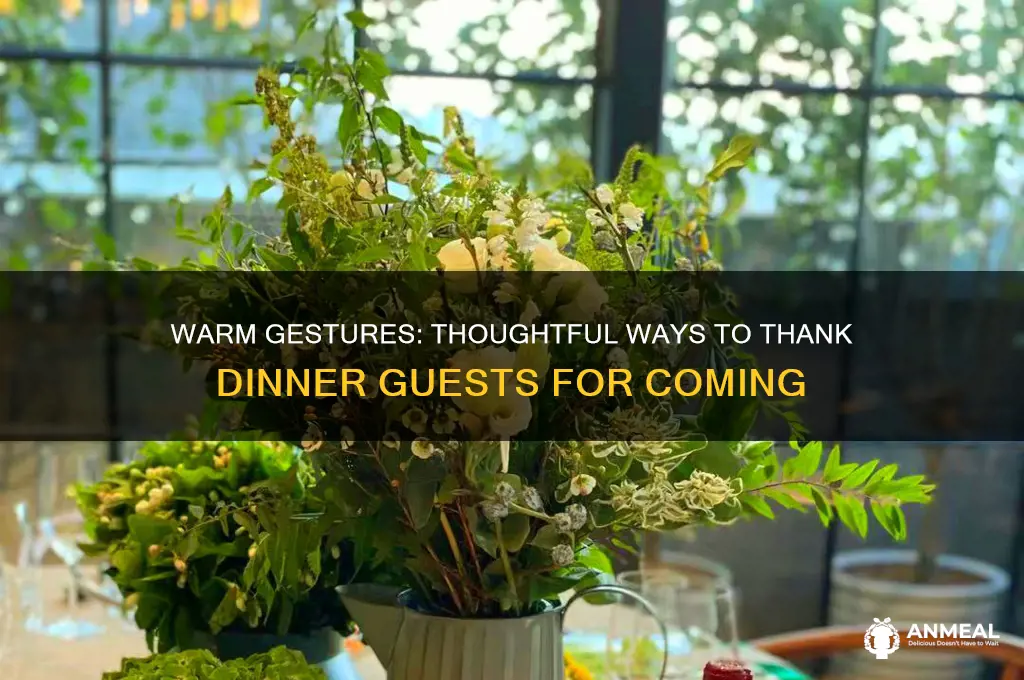how to thank guests for coming to dinner