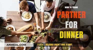 Expressing Gratitude: Thoughtful Ways to Thank Your Partner for Dinner