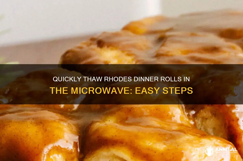 how to thaw rhodes dinner rolls in the microwave