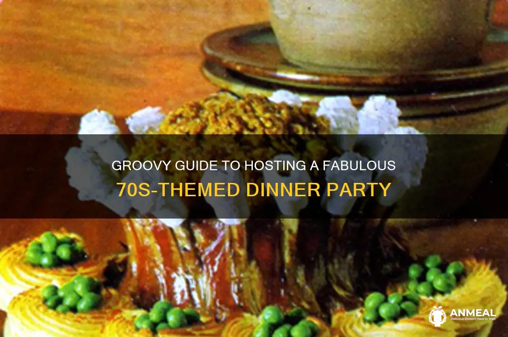 how to throw a 70s dinner party