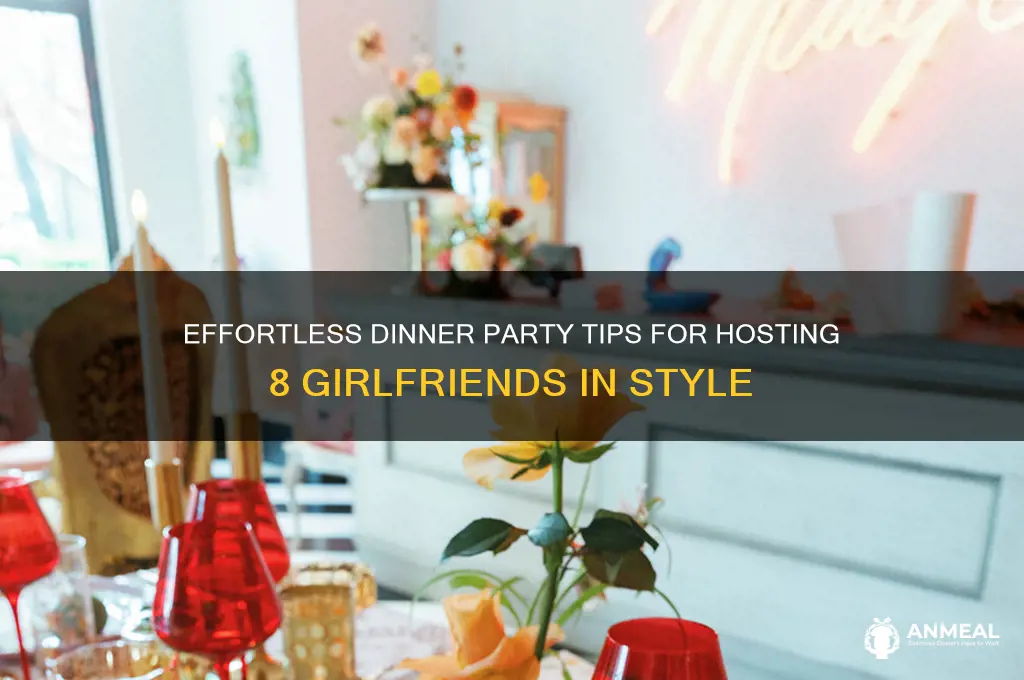 how to throw a dinner party for 8 girlfriends