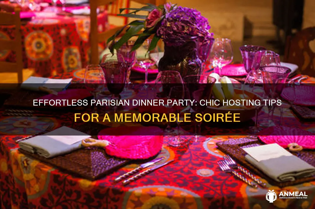 how to throw a dinner party like a parisian