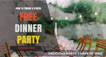 Effortless Entertaining: Tips for a Stress-Free Dinner Party
