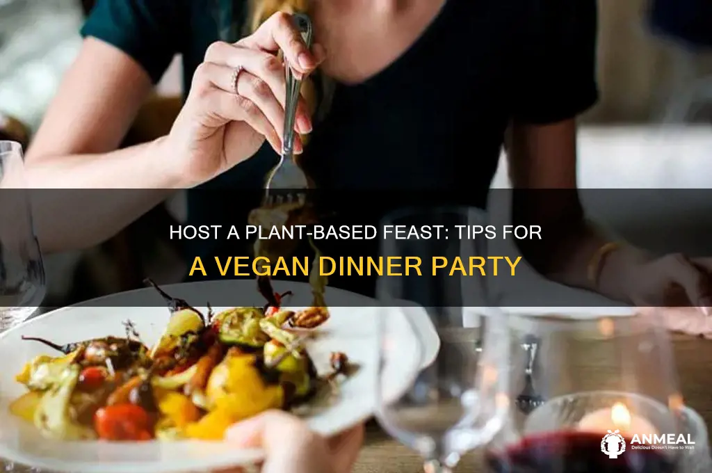 how to throw a vegan dinner party