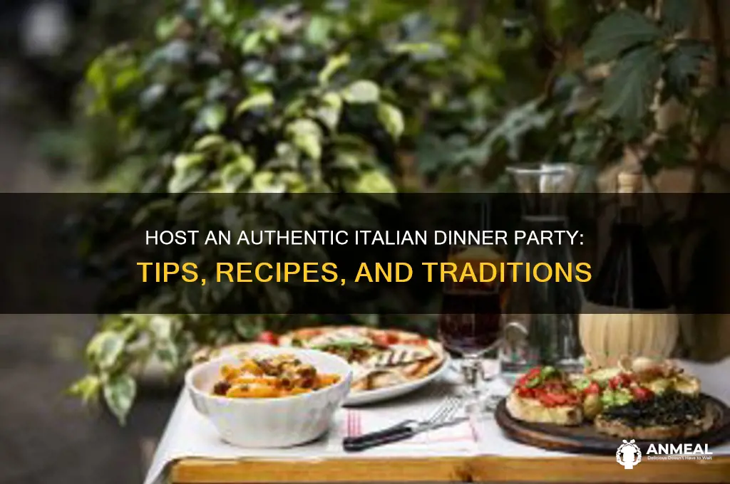 how to throw an italian dinner party