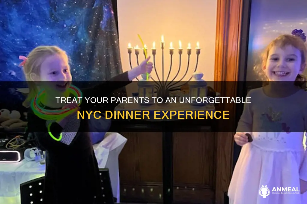 how to treat your parents to dinner nyc