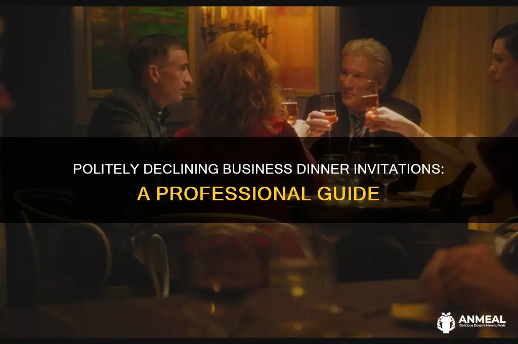 how to turn down business dinner invitation