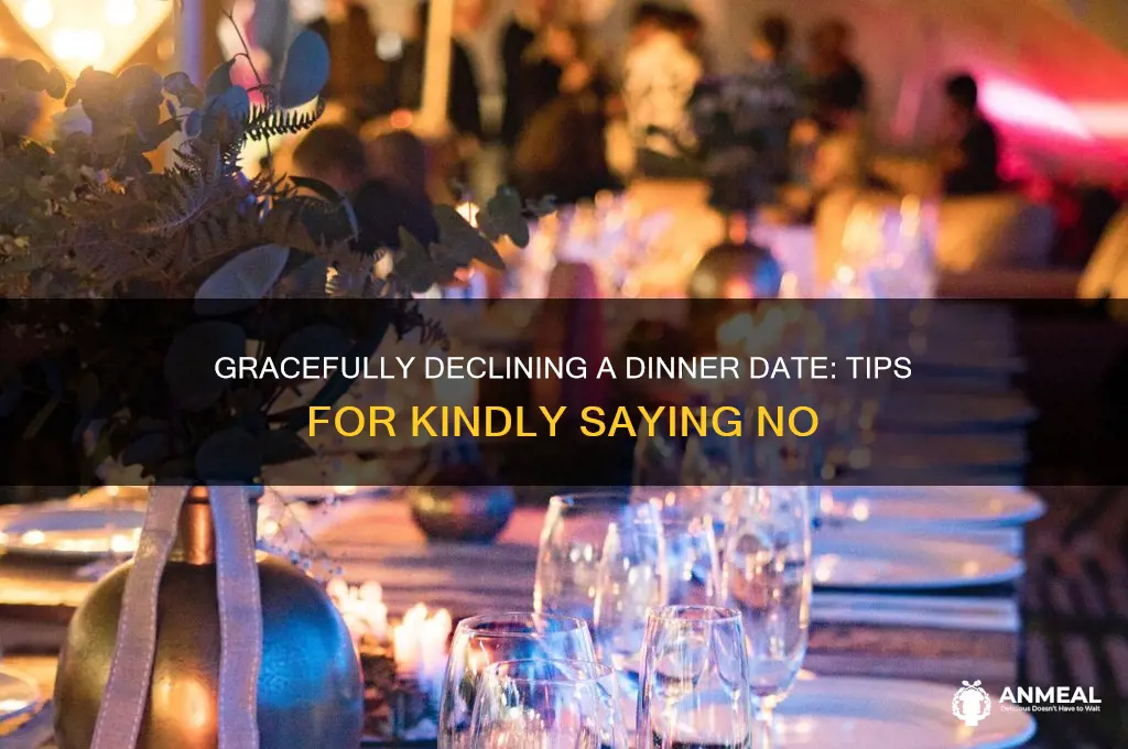how to turn down dinner date