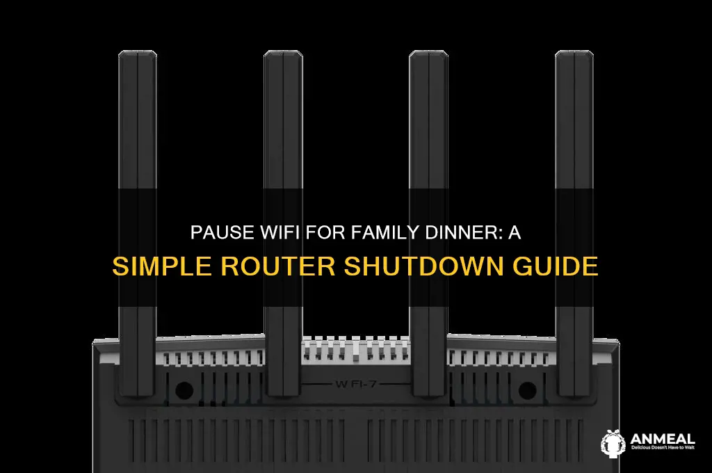 how to turn off my router wifi for dinner time