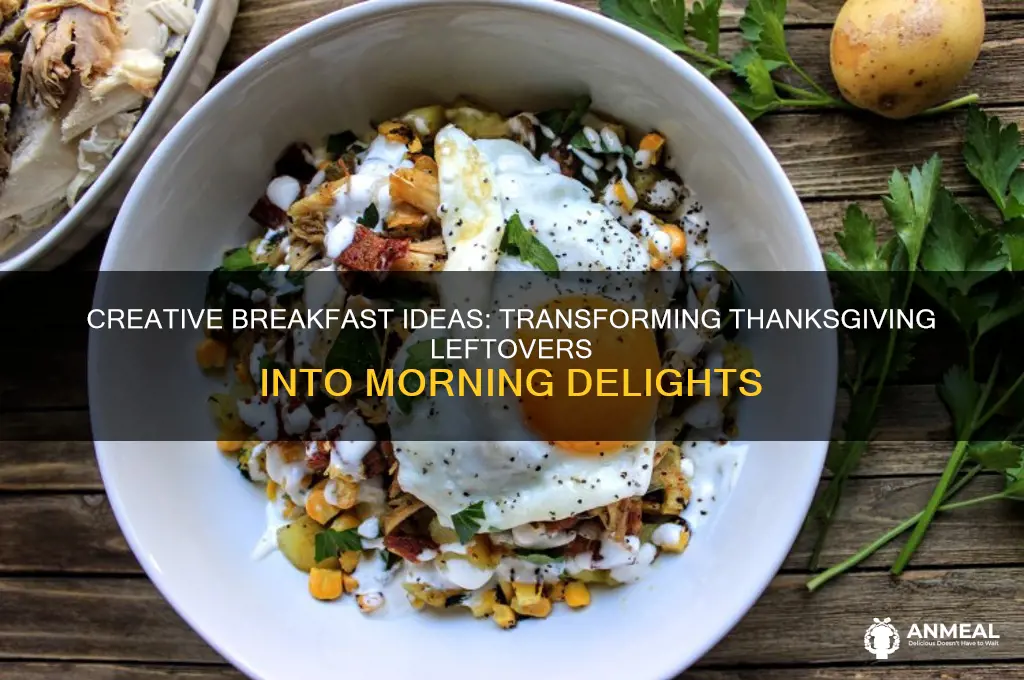 how to turn thanksgiving leftovers into breakfast