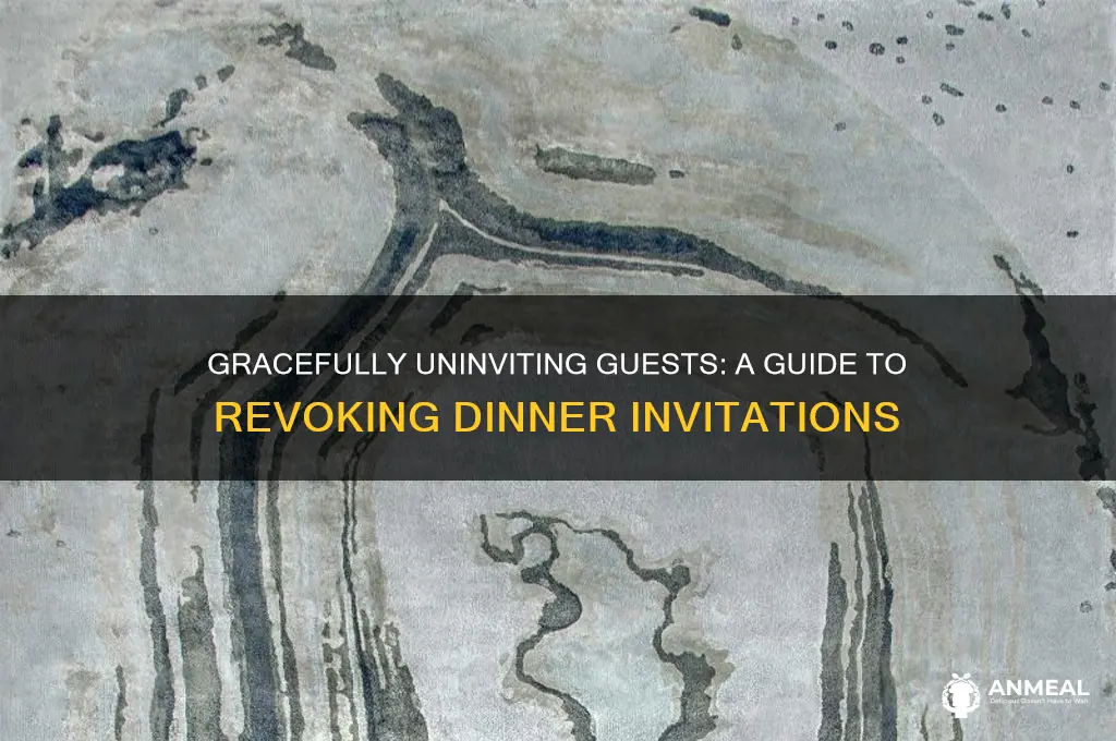 how to uninvite someone from a dinner
