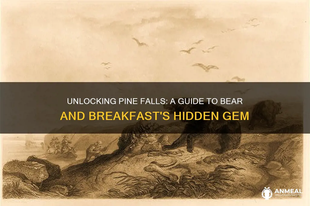 how to unlock pine falls in bear and breakfast