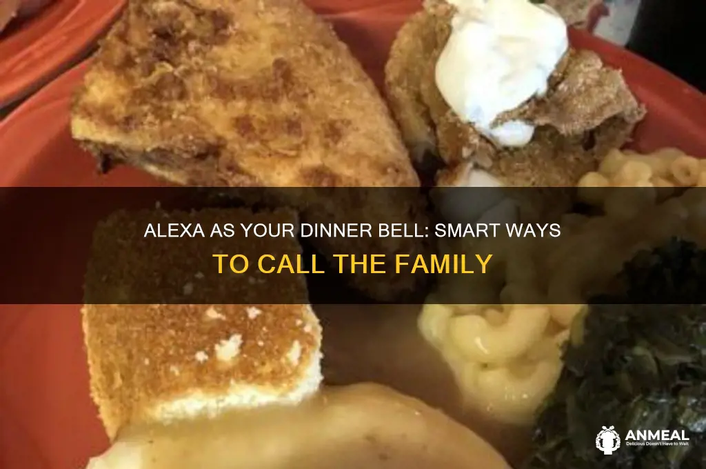 how to use alexa as a dinner bell