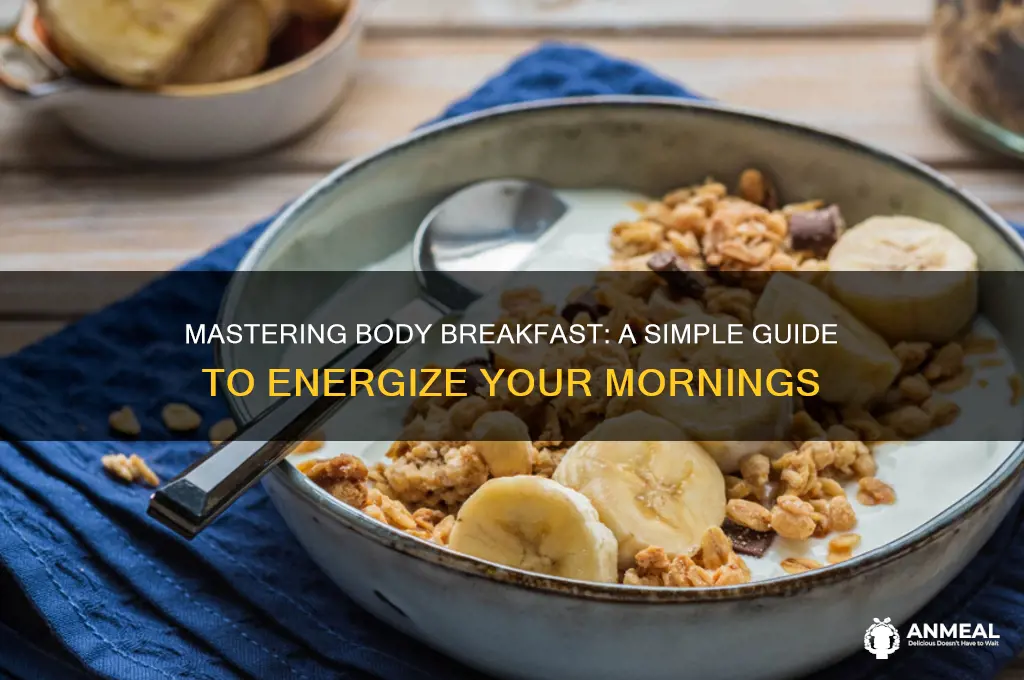 how to use body breakfast