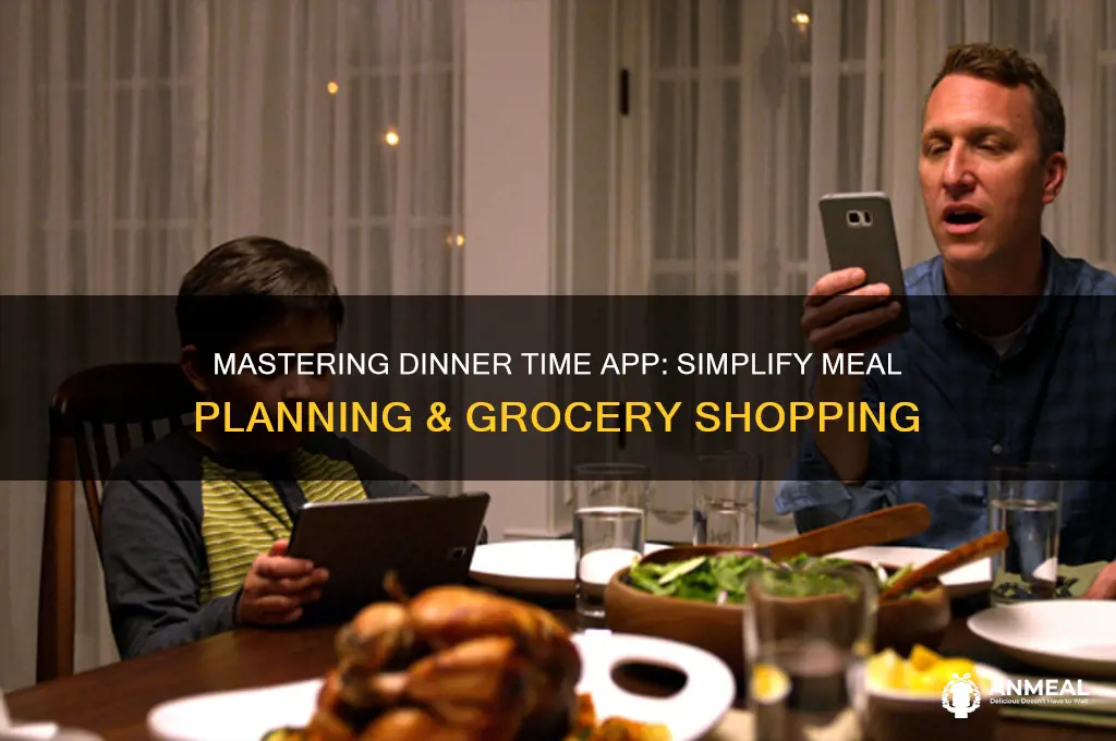 how to use dinner time app