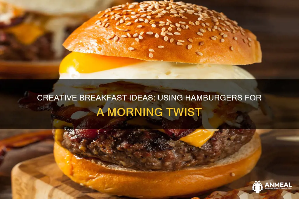 how to use hamburger for breakfast
