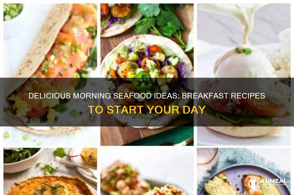how to use seafood for breakfast