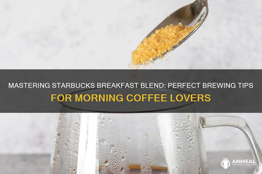 how to use starbucks breakfast blend