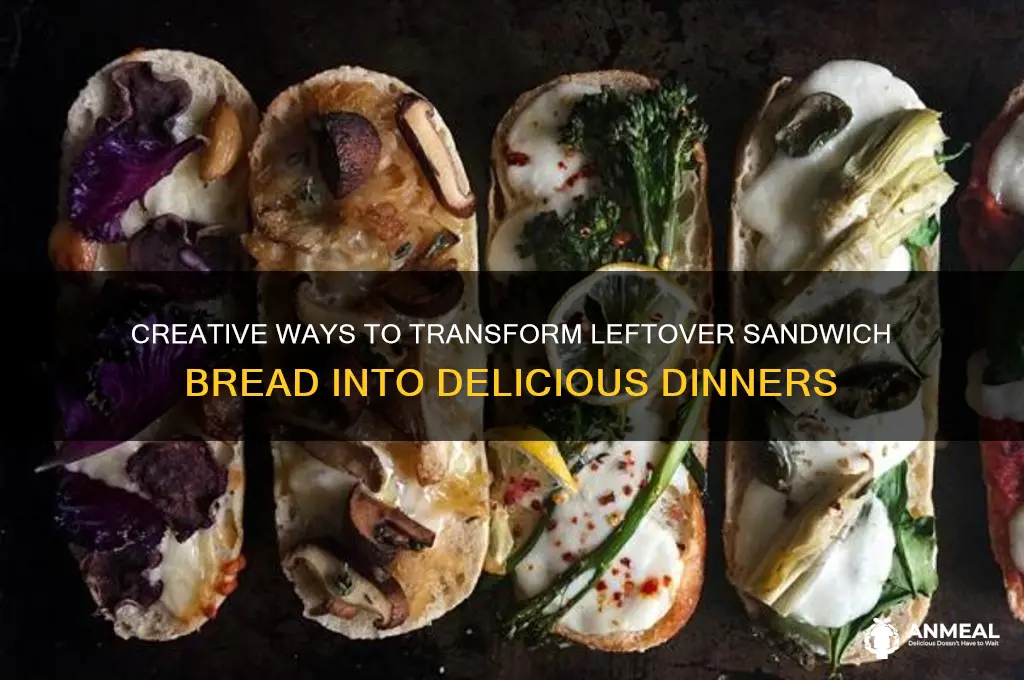 how to use up sandwich bread dinner