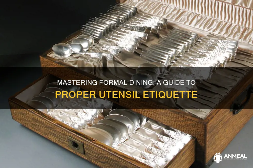 how to use utensils at a formal dinner