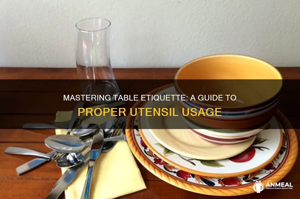 how to use utensils at the dinner table