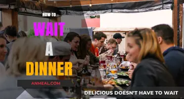 Mastering the Art of Waiting for Dinner: Tips and Tricks