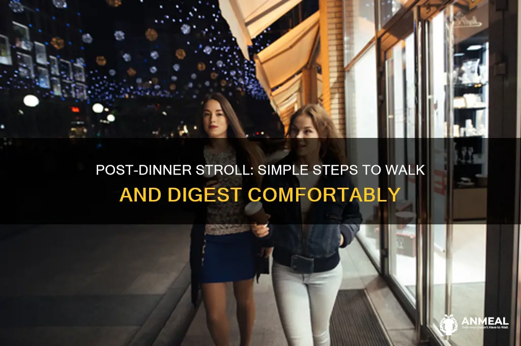 how to walk after dinner