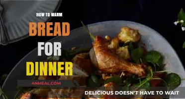 Perfectly Warm Bread: Quick Tips for a Cozy Dinner Experience
