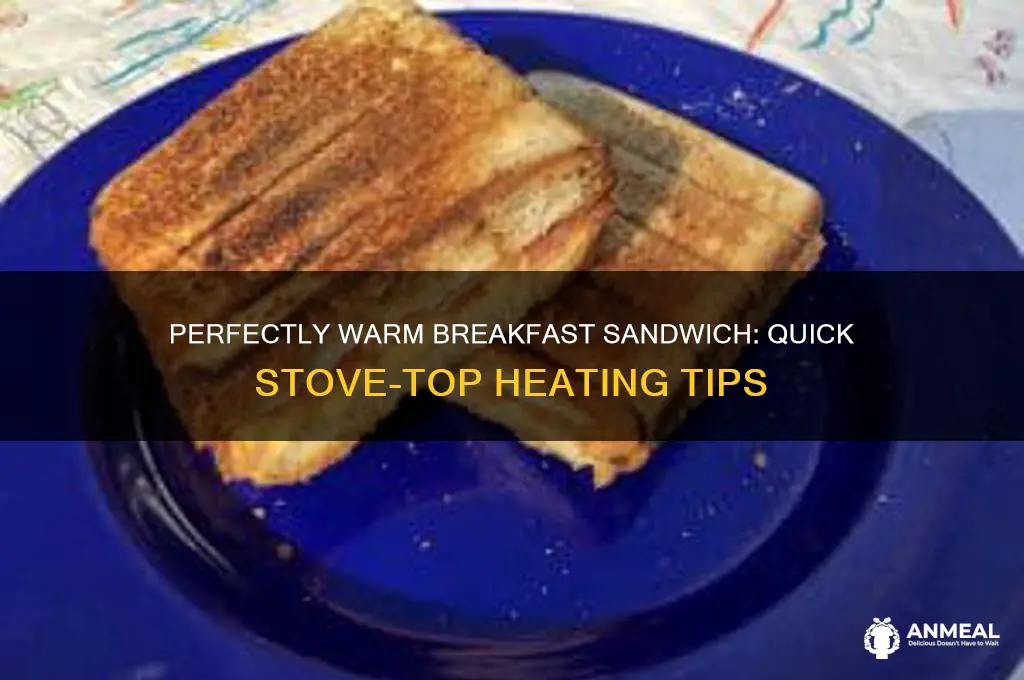 how to warm breakfast sandwich on stove