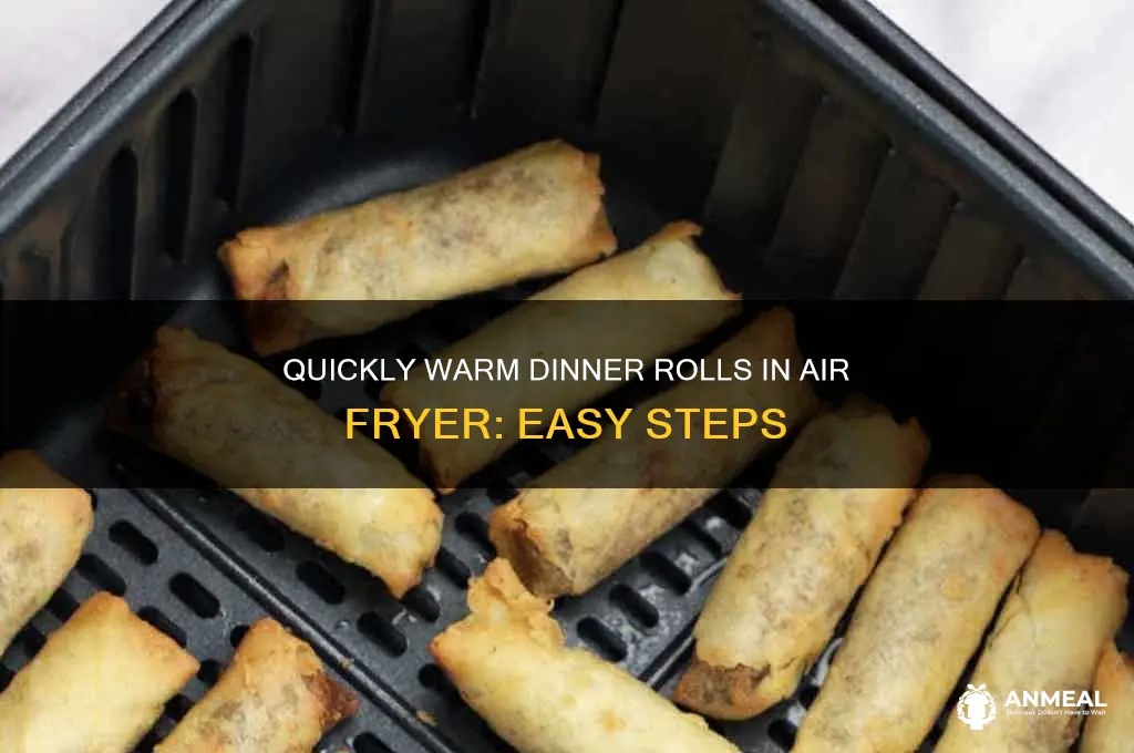how to warm dinner rolls in air fryer