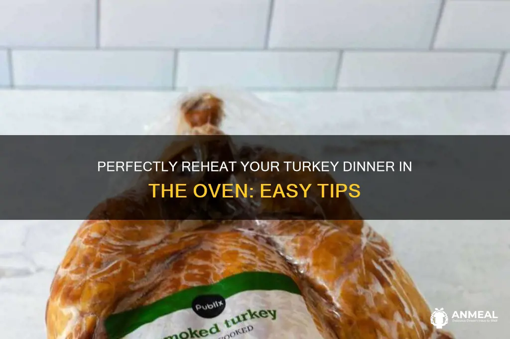 how to warm up a turkey dinner in the oven