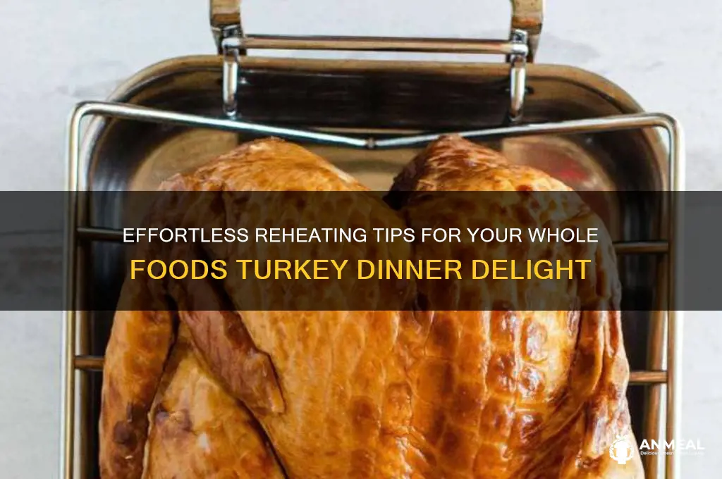 how to warm up whole foods turkey dinner
