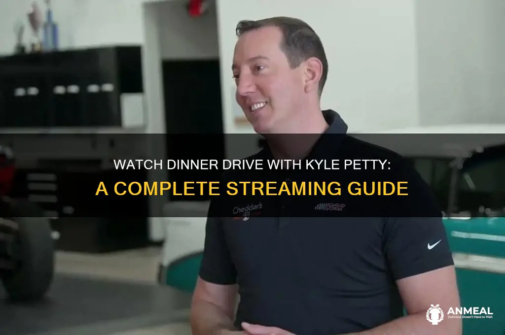 how to watch dinner drive with kyle petty