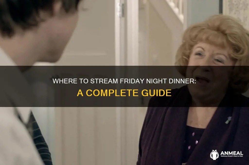 how to watch friday night dinner