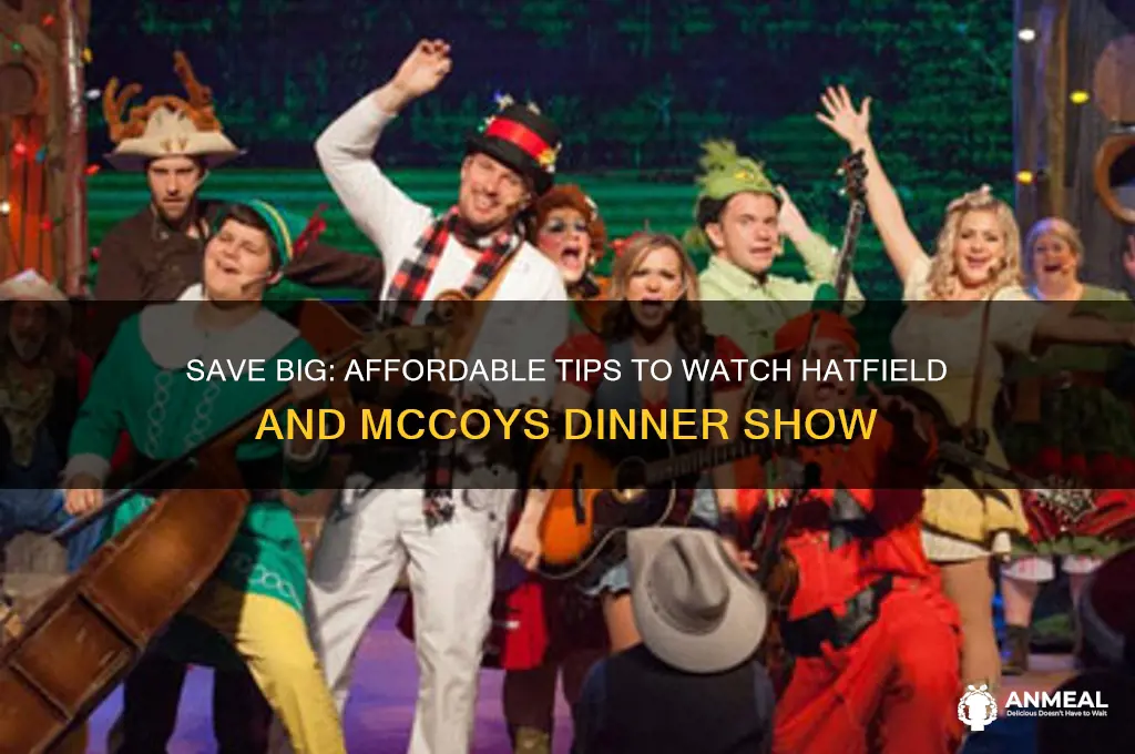 how to watch hatfield and mccoys dinner show for cheap
