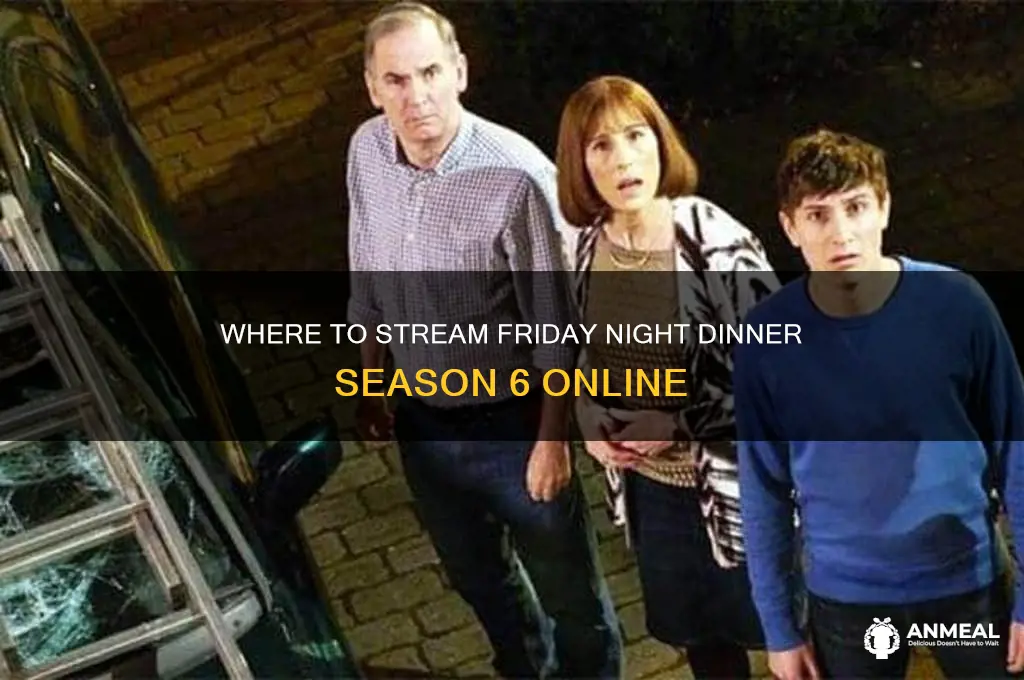 how to watch season 6 of friday night dinner