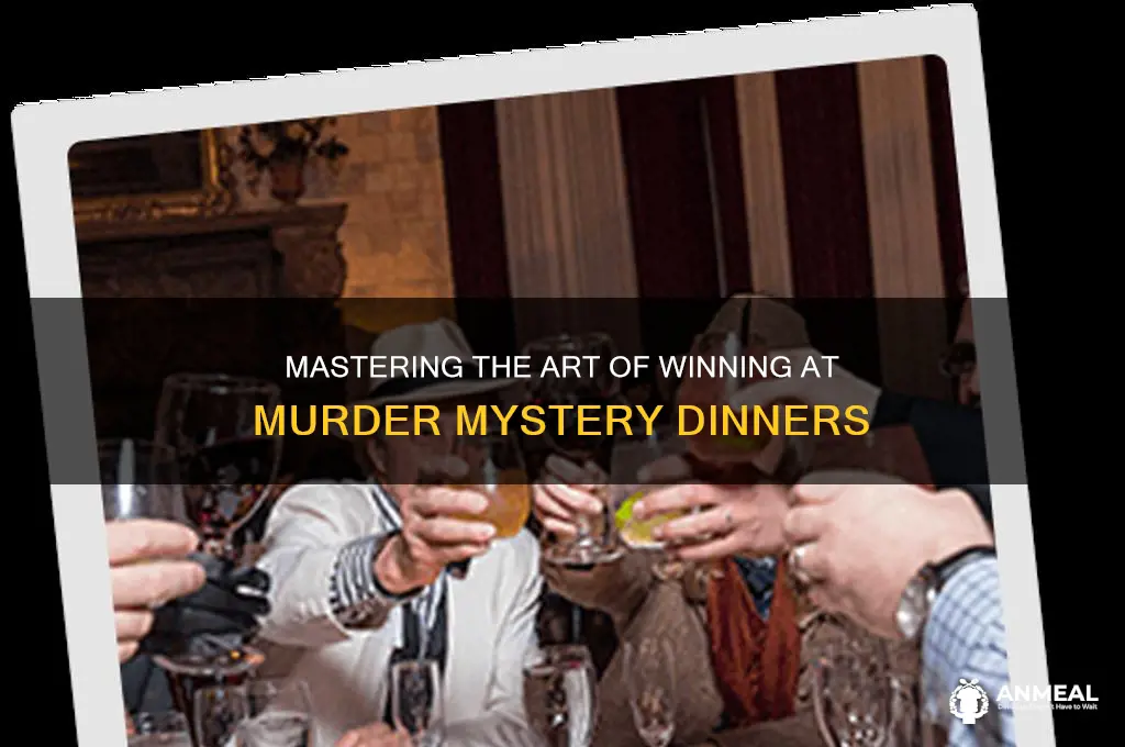 how to win at a murder mystery dinner