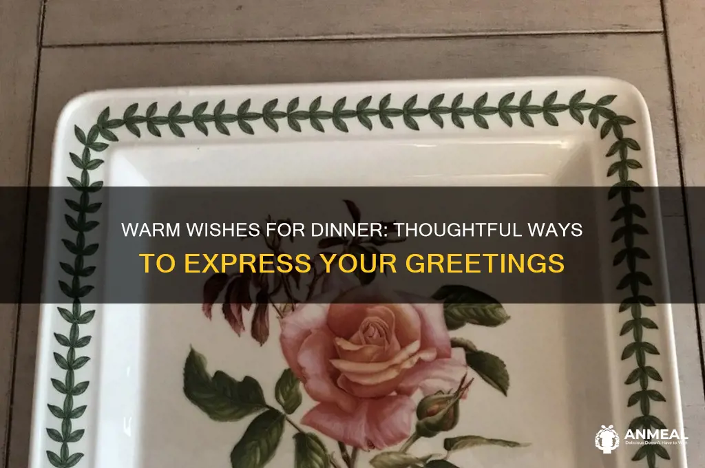 how to wish someone for dinner