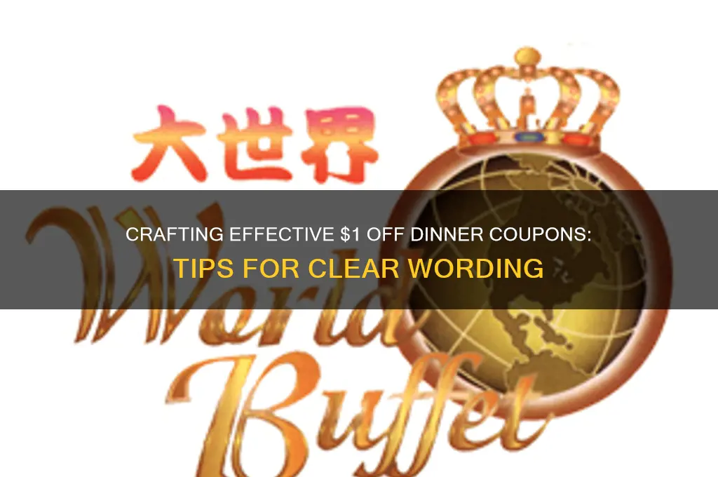 how to word coupon for 1 off food dinner