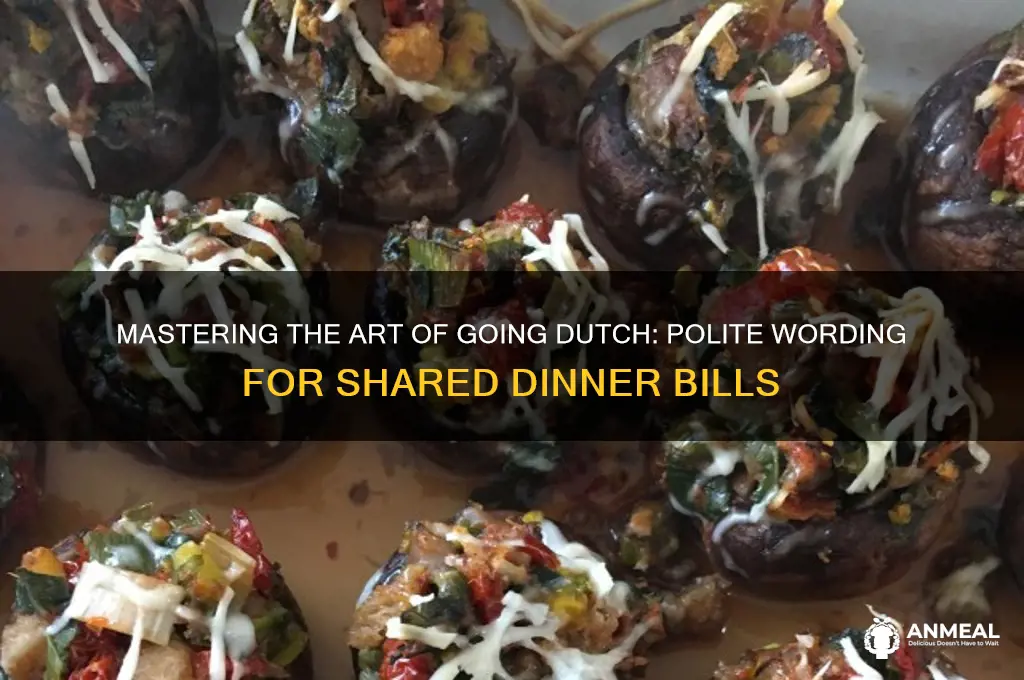 how to word going dutch style for a dinner