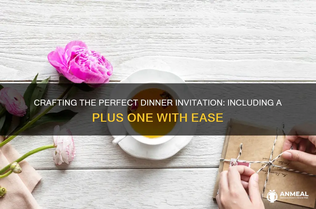 how to word invitation for dinner plus one