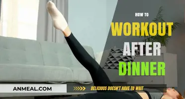 Post-Dinner Workout Tips: Stay Active and Energized After Eating