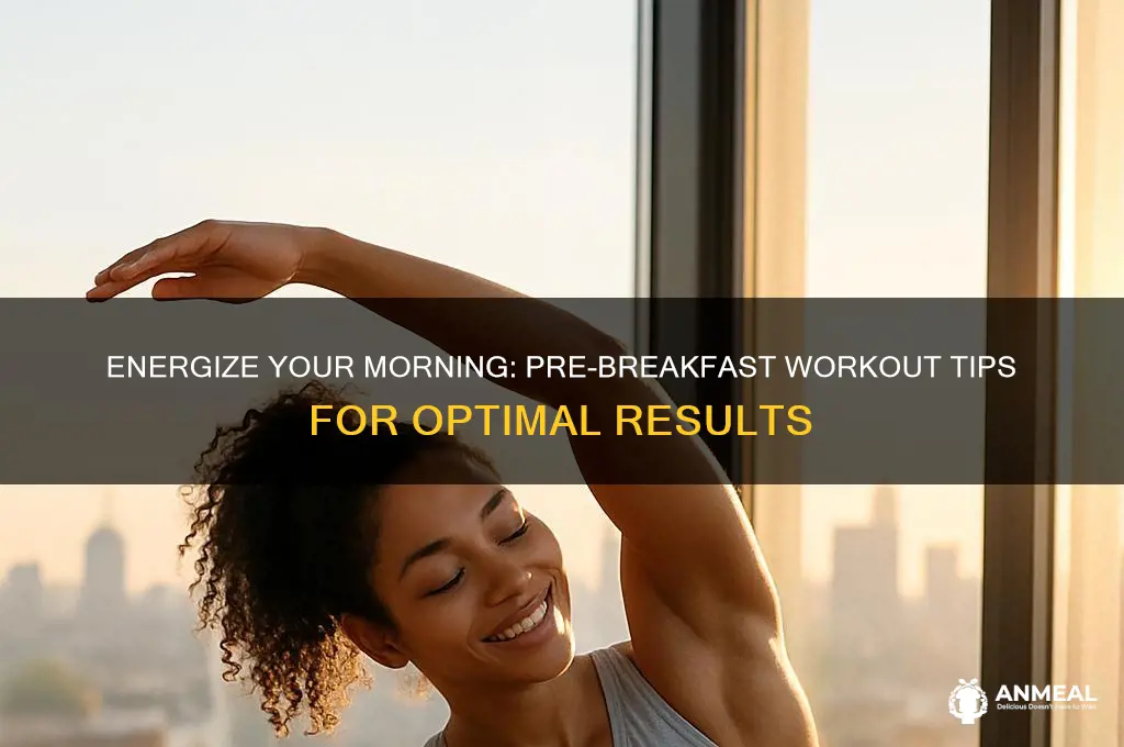 how to workout before breakfast